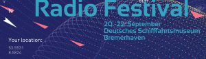 Radio Festival @ Deutsches Schifffahrtsmuseum